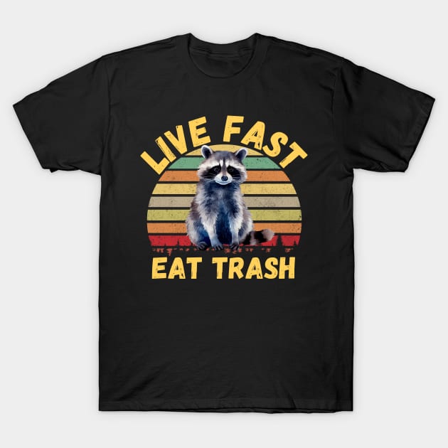 Live fast eat Trash Funny Raccoon Camping Vintage T-Shirt by Drawab Designs